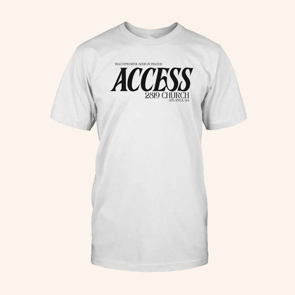 Access 2819 Merch Access White T-Shirt Christmas Present Ideas For Her-1 Access 2819 Merch Access White T-Shirt Christmas Present Ideas For Her-1