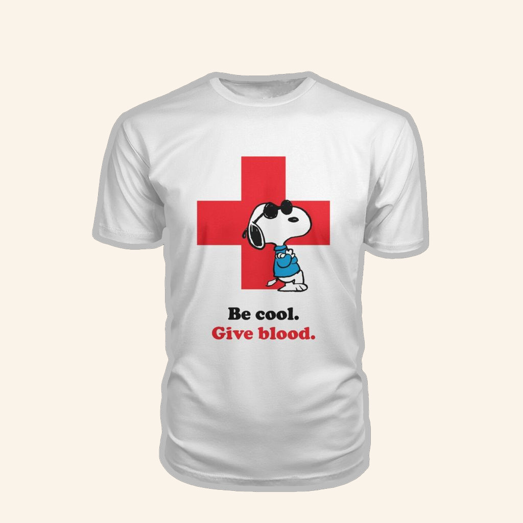 American Red Cross Snoopy T-Shirt Be Cool Give Blood Donation Shirt Gifts For Dudes-1