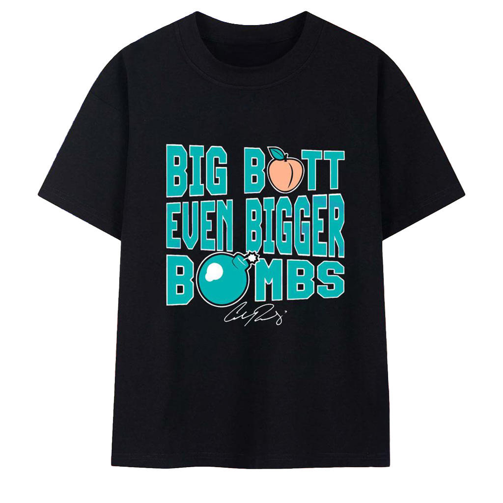 Cal Raleigh Merch Big Butt Even Bigger Bombs T-Shirt Gifts For Baseball Fans-1 Cal Raleigh Merch Big Butt Even Bigger Bombs T-Shirt Gifts For Baseball Fans-1