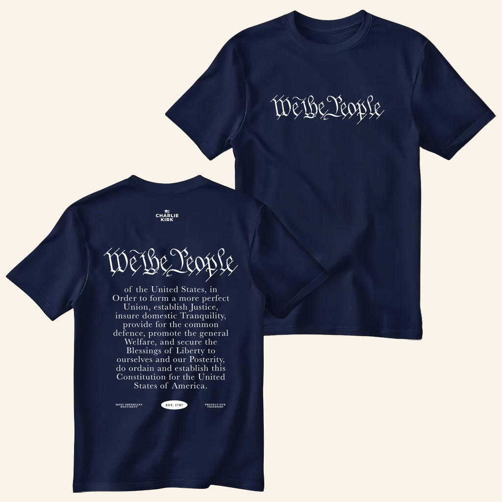Charlie Kirk Merch We The People T-Shirt Charlie Kirk Shirt Patriotic Gifts For Father-1