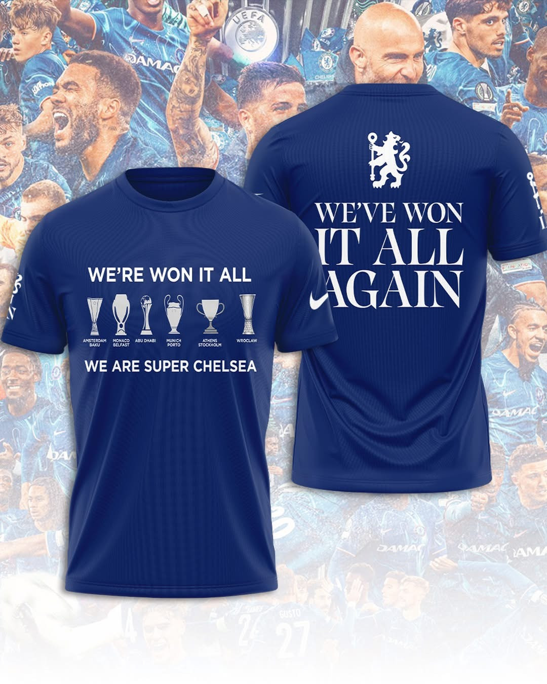 Chelsea F.C UECL Winners 2025 Shirt We've Won It All Again We Chelsea Football Club Gifts-1 Chelsea F.C UECL Winners 2025 Shirt We've Won It All Again We Chelsea Football Club Gifts-1