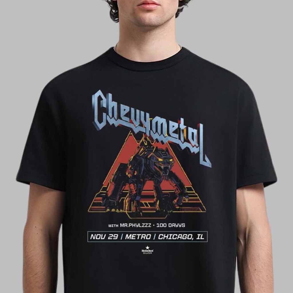 Chevy Metal Poster For Show In Chicago Illinois At Metro On November 29 2024 T-Shirt Gifts For Father-1 Chevy Metal Poster For Show In Chicago Illinois At Metro On November 29 2024 T-Shirt Gifts For Father-1