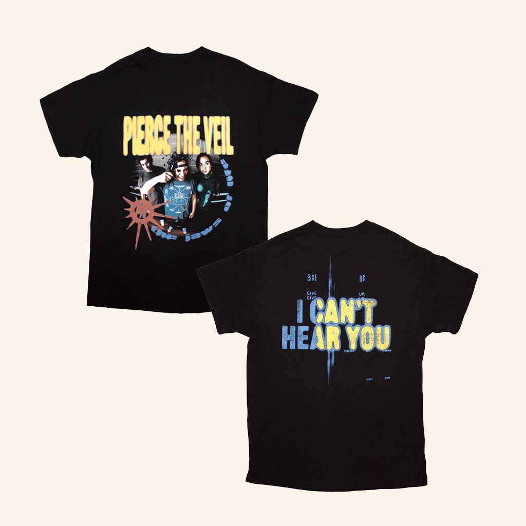 Cool Merch Pierce The Veil I CanÃ¯Â¿Â½t Hear You Back Print T-Shirt Unique Birthday Gift For Husband-1