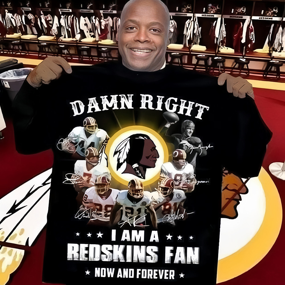 Damn Right I Am A Redskins Fans Now And Forever Shirt Washington Commanders Fans Merch-1 Damn Right I Am A Redskins Fans Now And Forever Shirt Washington Commanders Fans Merch-1