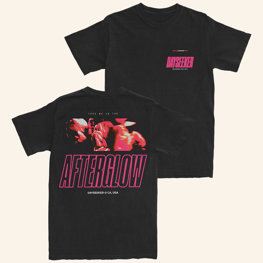 Dayseeker Merch Take Me In The Afterglow T-Shirt Christmas Present Ideas For Brother-1