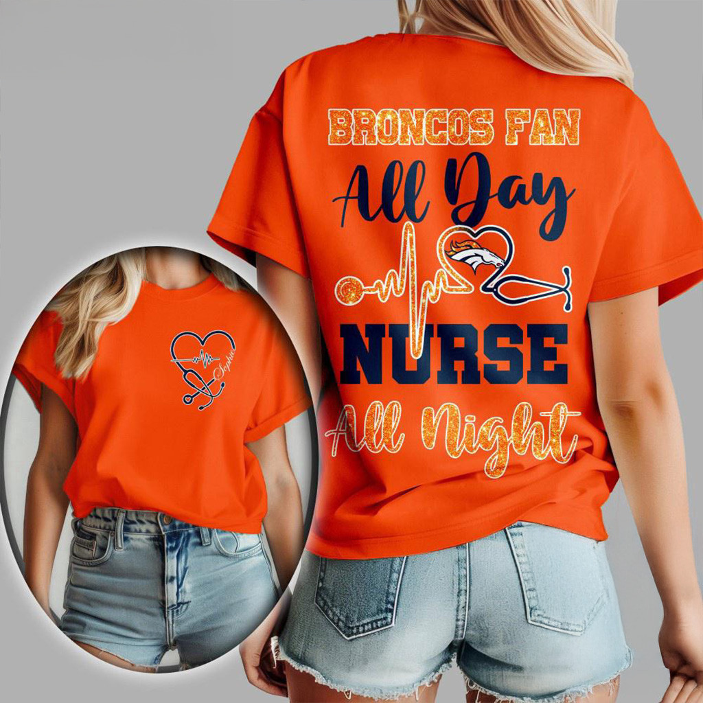 Denver Broncos NFL All Day Nurse All Night Shirt Denver Broncos Merch Gifts For Wife-1