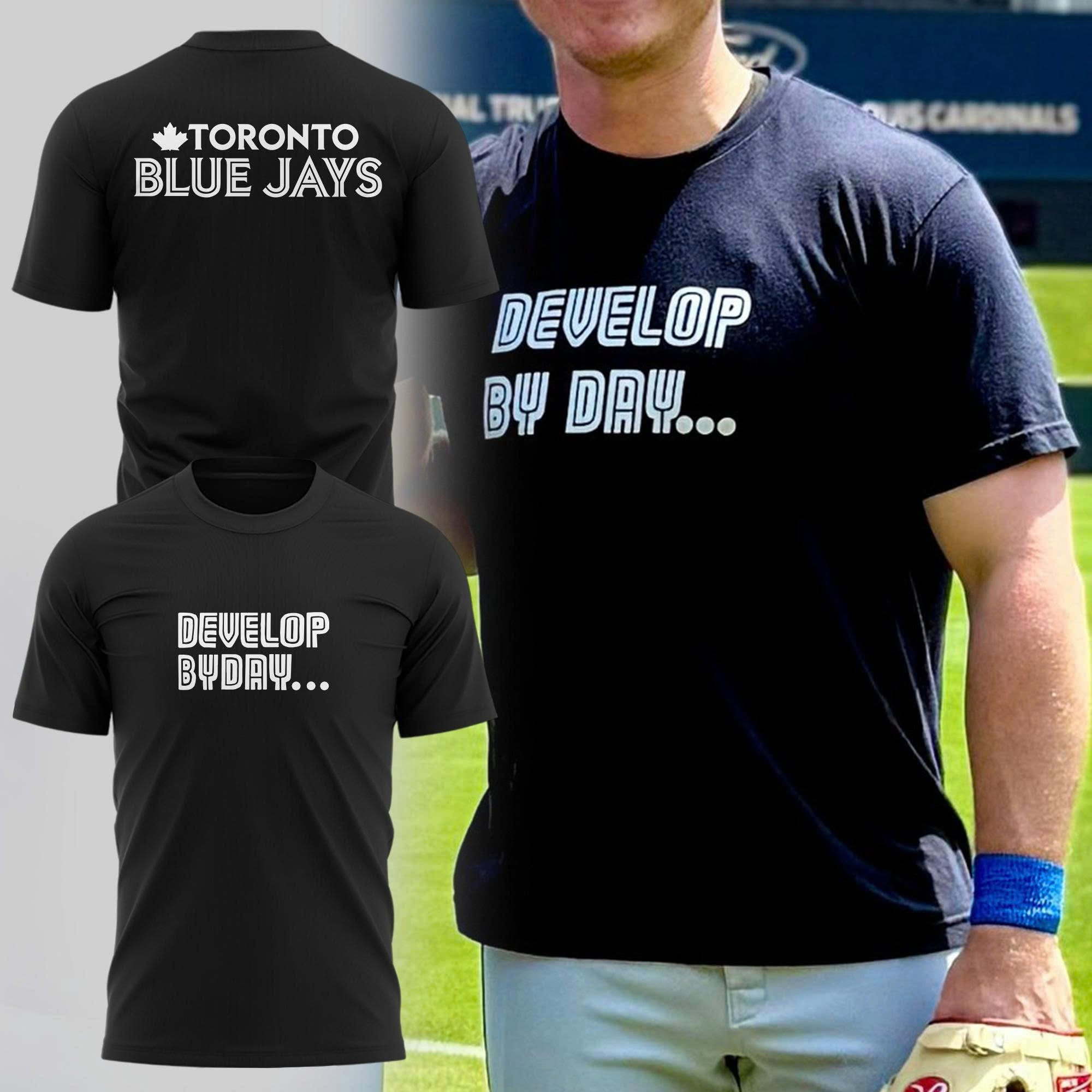 Develop By Day Toronto Blue Jays T-Shirt Baseball Lovers Fans Merch Gifts For Him-1