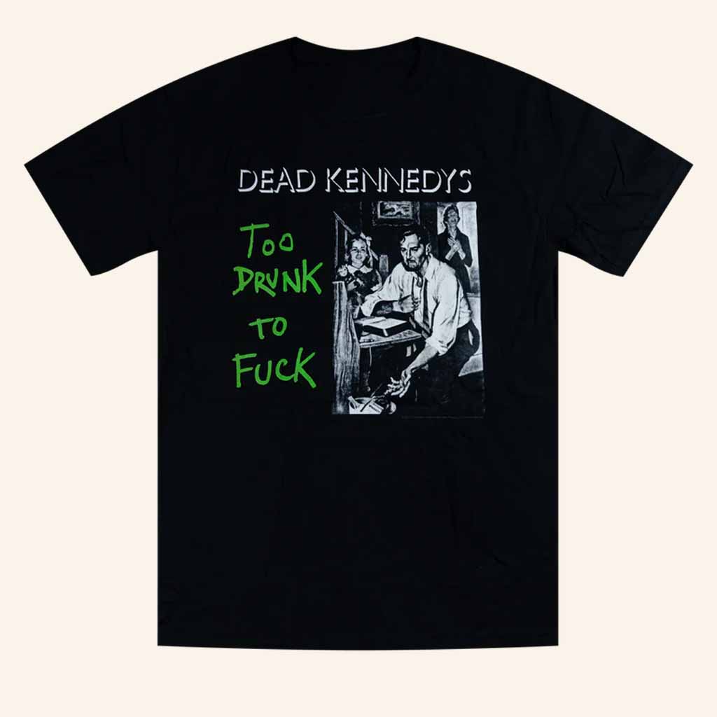 Easy Partners Merch Dead Kennedys Too Drunk To Fck T-Shirt Gifts For Music Lovers-1 Easy Partners Merch Dead Kennedys Too Drunk To Fck T-Shirt Gifts For Music Lovers-1