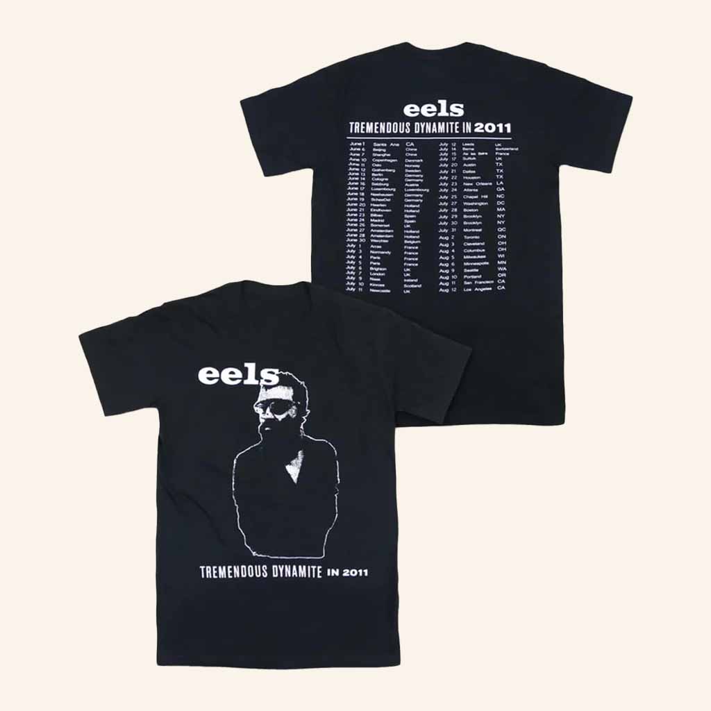 Eels Merch Tremendous Dynamite 2011 Tour T-Shirt Music Lover Gift Ideas For Him-1 Eels Merch Tremendous Dynamite 2011 Tour T-Shirt Music Lover Gift Ideas For Him-1