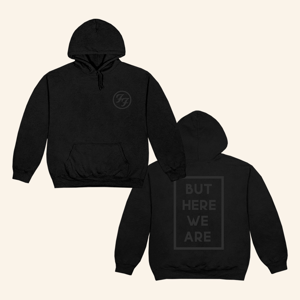 Foo Fighters Merch But Here We Are Hoodie Music Lover Gifts For Him-1 Foo Fighters Merch But Here We Are Hoodie Music Lover Gifts For Him-1