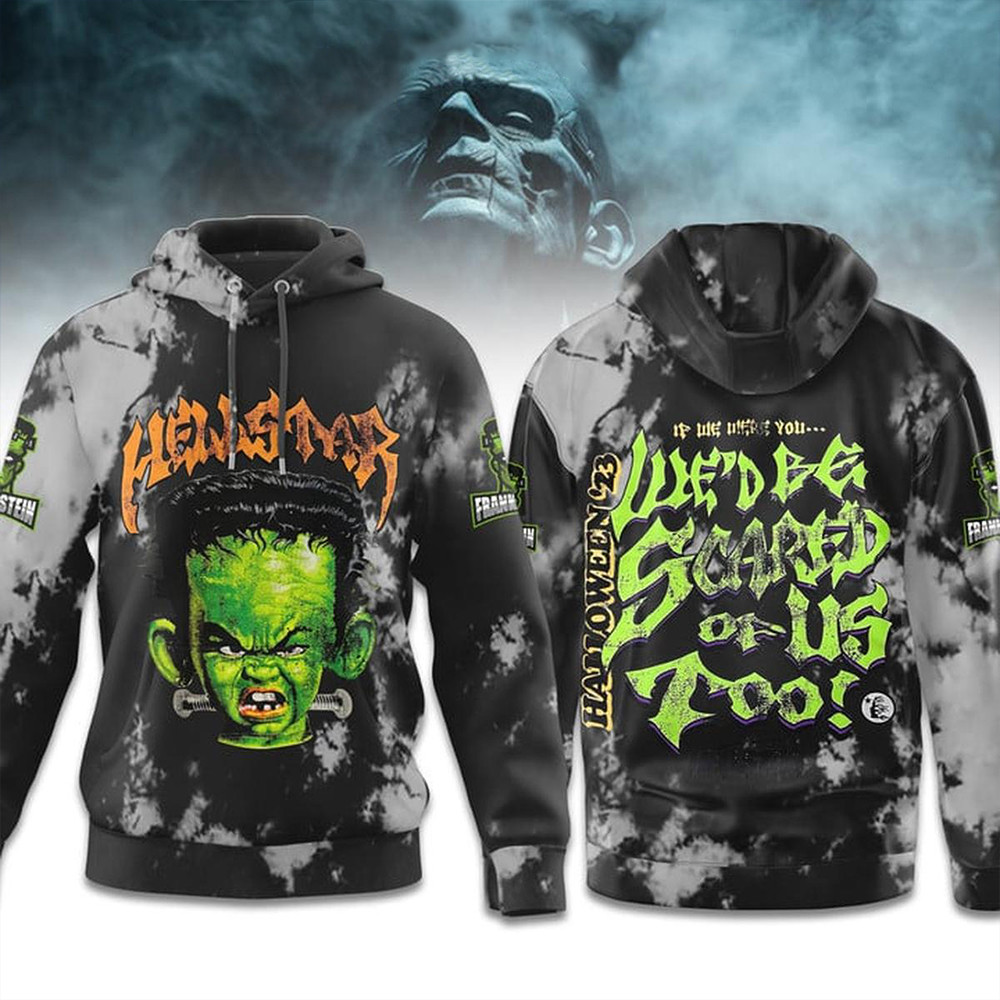 Frankenstein Wed Be Scared Of Us Too Hoodie Sentimental Father's Day Gifts-1 Frankenstein Wed Be Scared Of Us Too Hoodie Sentimental Father's Day Gifts-1