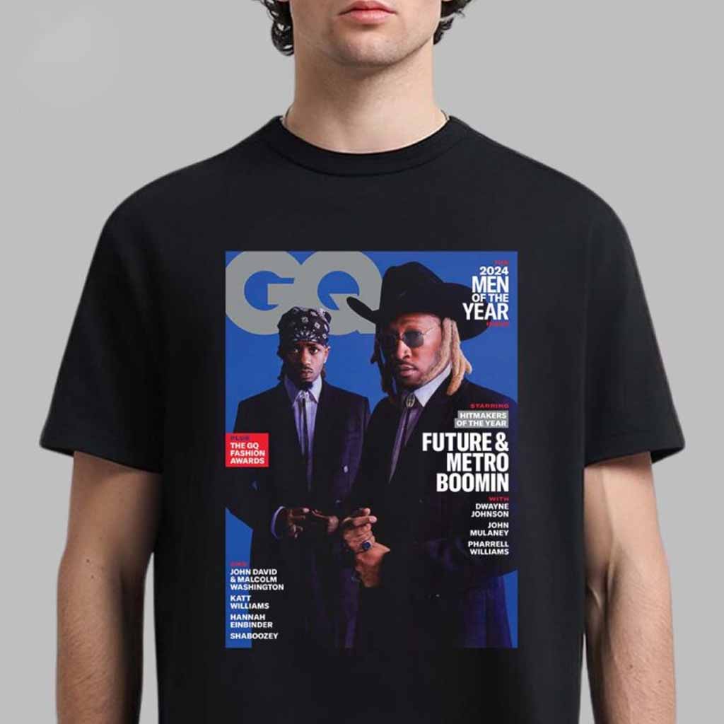 Future And Metro Boomin The Cover Of GQ Magazine The 2024 Men Of The Year Issue T-Shirt Fan Apparel-1