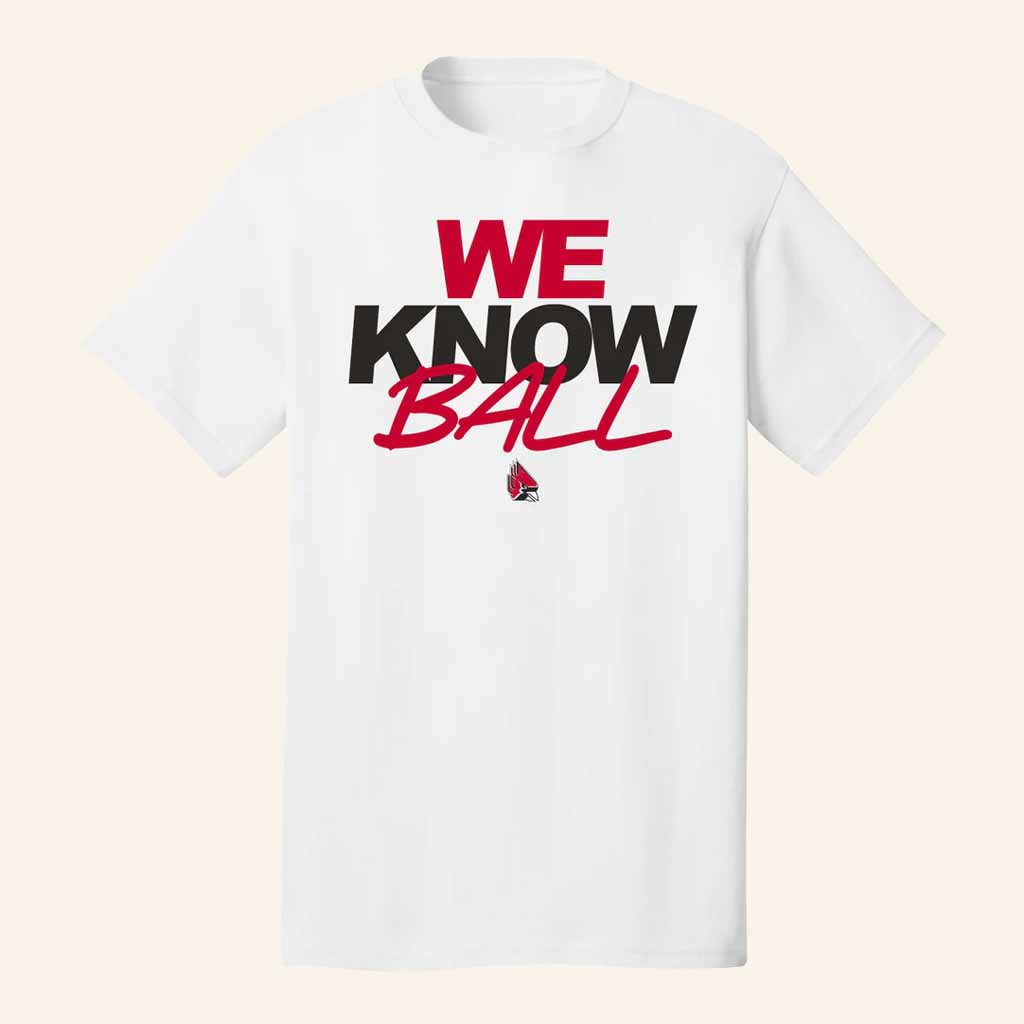 Gameday Spirit Fan Merch Ball State We Know Ball Shirt Gifts For Football Lovers-1 Gameday Spirit Fan Merch Ball State We Know Ball Shirt Gifts For Football Lovers-1