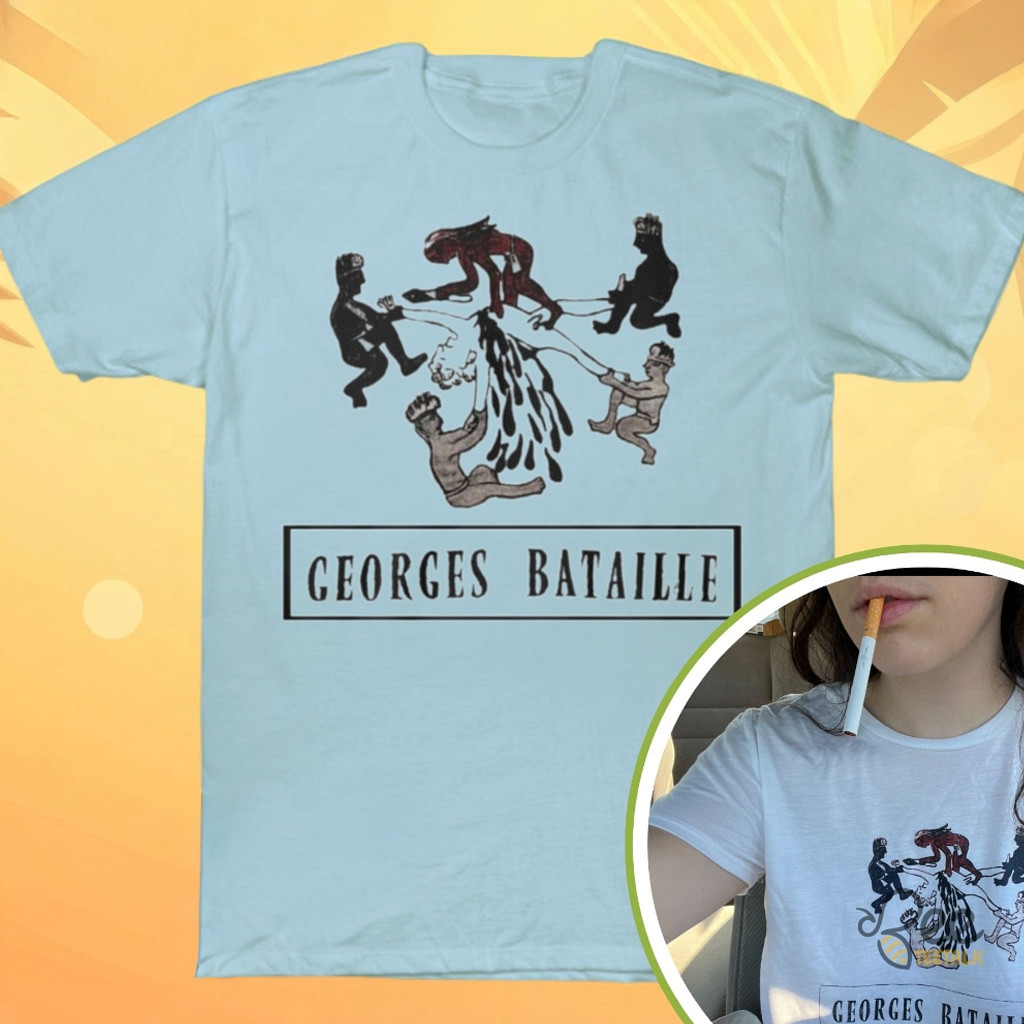 Georges Bataille Shirt Gift Ideas For Girlfriend-1