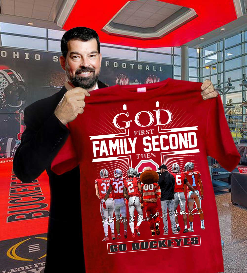 God First Family Second Then Go Buckeyes T-Shirt Ohio State Champions Buckeyes Fan Gifts-1