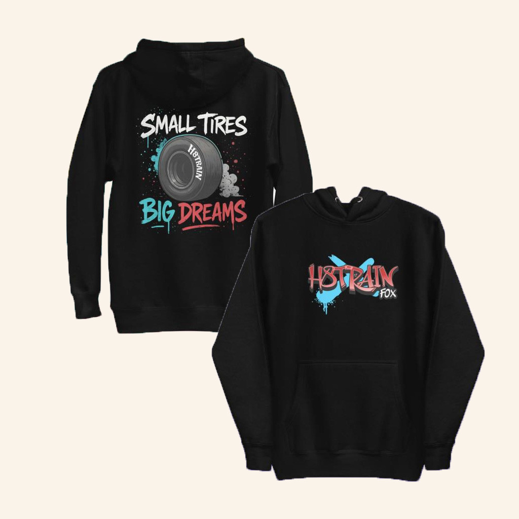 H8TRAIN FOX Merch Small Tires Big Dreams Hoodie Gifts For Brother-1