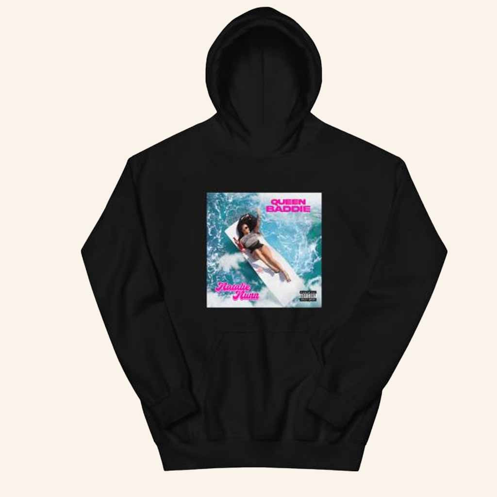 I Am Natalie Nunn Merch Natalie Nunn Queen Baddie Hoodie Best Gift For Fans-1 I Am Natalie Nunn Merch Natalie Nunn Queen Baddie Hoodie Best Gift For Fans-1
