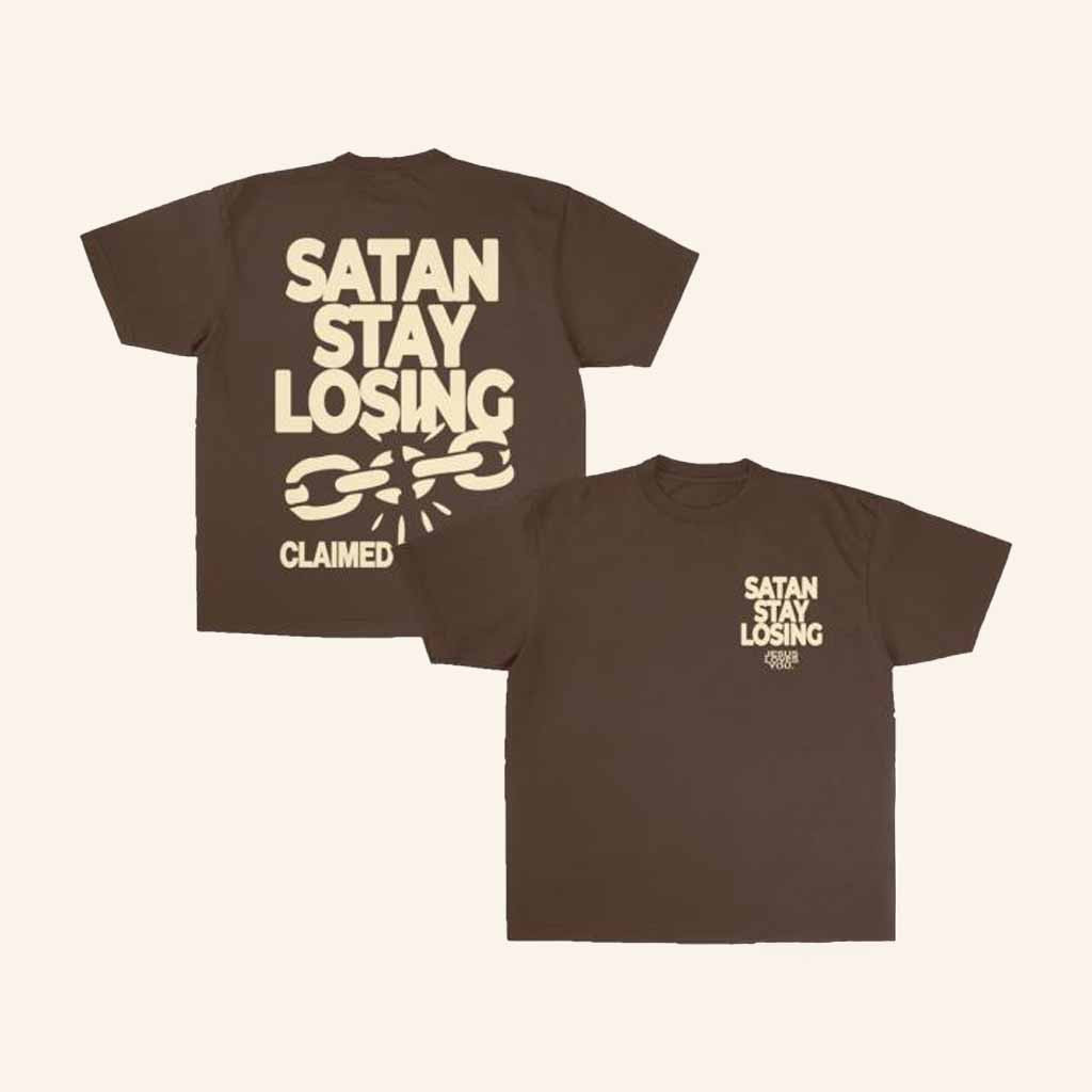 Jesus Loves You Merch Satan Stay Losing Shirt Gifts For Besties-1