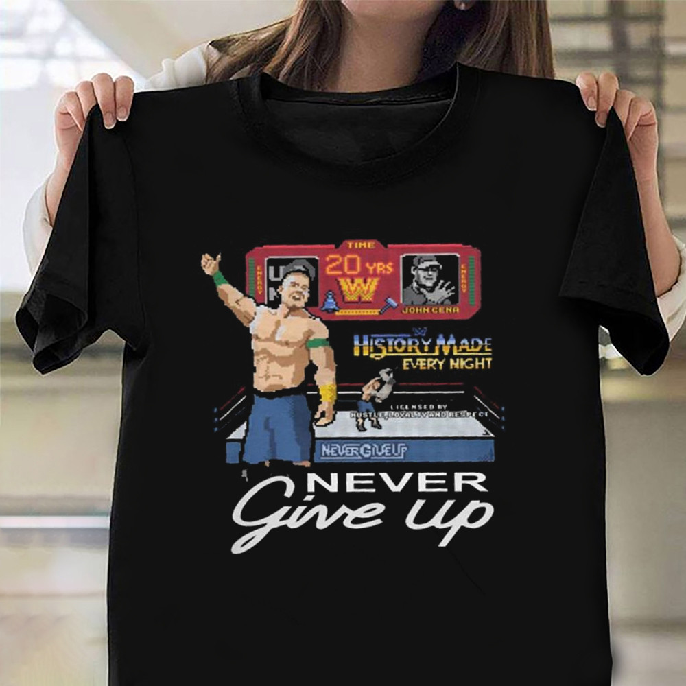John Cena Shirt Never Give Up John Cena 20 Years T-Shirt Apparel Gifts For Fans-1 John Cena Shirt Never Give Up John Cena 20 Years T-Shirt Apparel Gifts For Fans-1