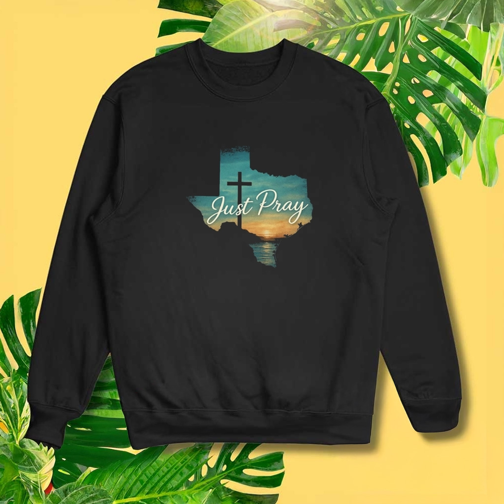 Just Pray For Texas Strong Sweatshirt Gifts For Texas Lovers-1 Just Pray For Texas Strong Sweatshirt Gifts For Texas Lovers-1
