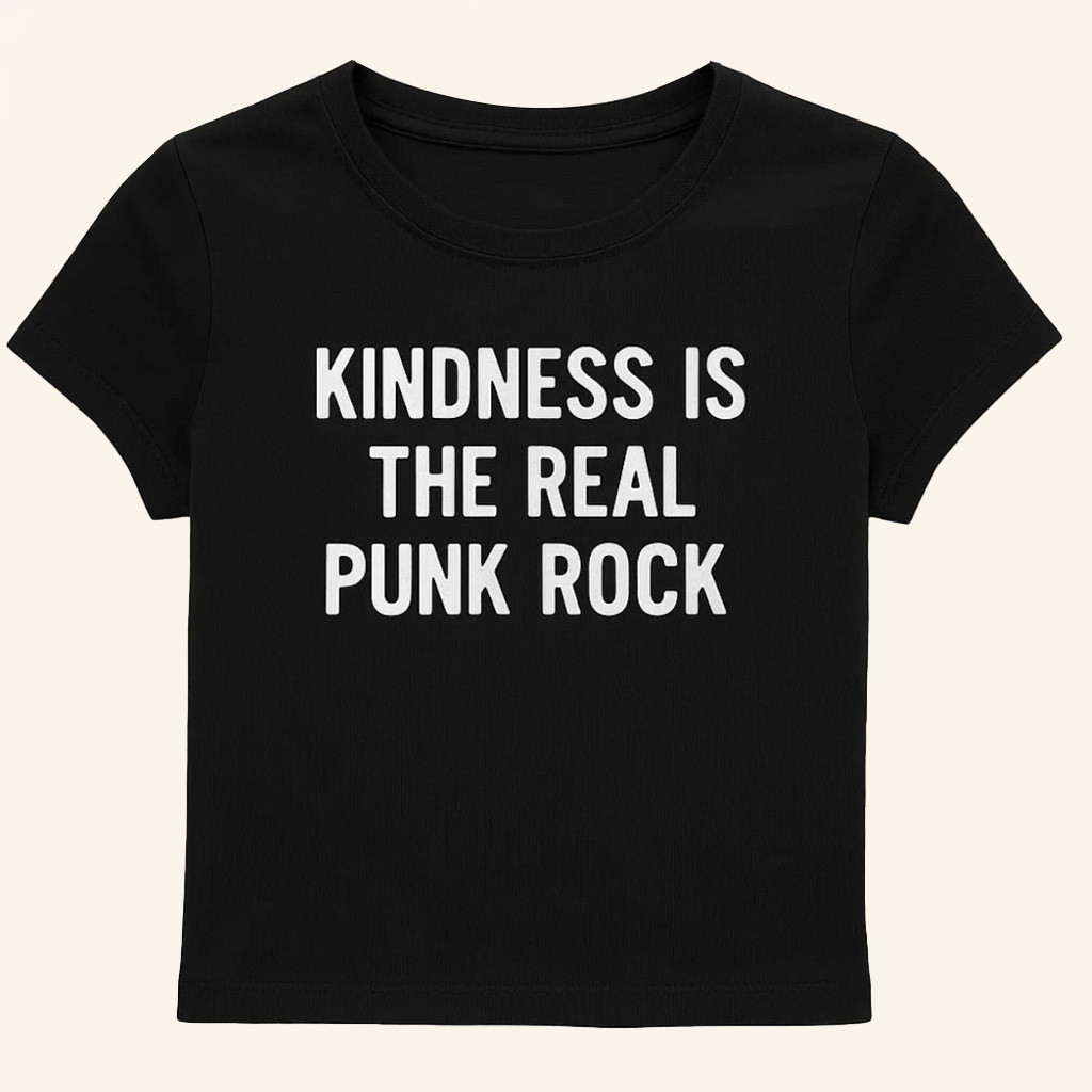 Kindness Is The Real Punk Rock Women Baby Tee Gifts For Daughter-1