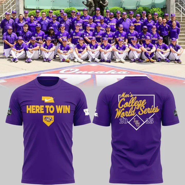 LSU Tigers Here To Win Shirt Purple NCAA Men's College World Series 2025 Merch Gifts Unique-1