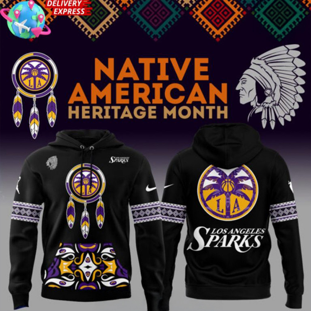 Los Angeles Sparks Native American Heritage Month 2025 Hoodie Sparks Merch Father's Day Gifts-1