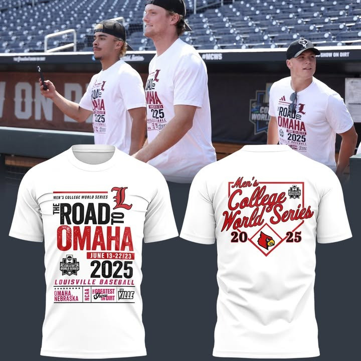 Louisville Cardinals Baseball The Road To Omaha 2025 Shirt Men's College World Series-1