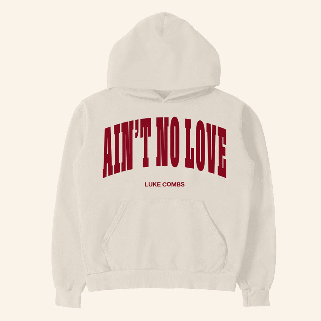 Luke Combs Merch Ain't No Love Hoodie Birthday Gifts For Music Lovers-1 Luke Combs Merch Ain't No Love Hoodie Birthday Gifts For Music Lovers-1