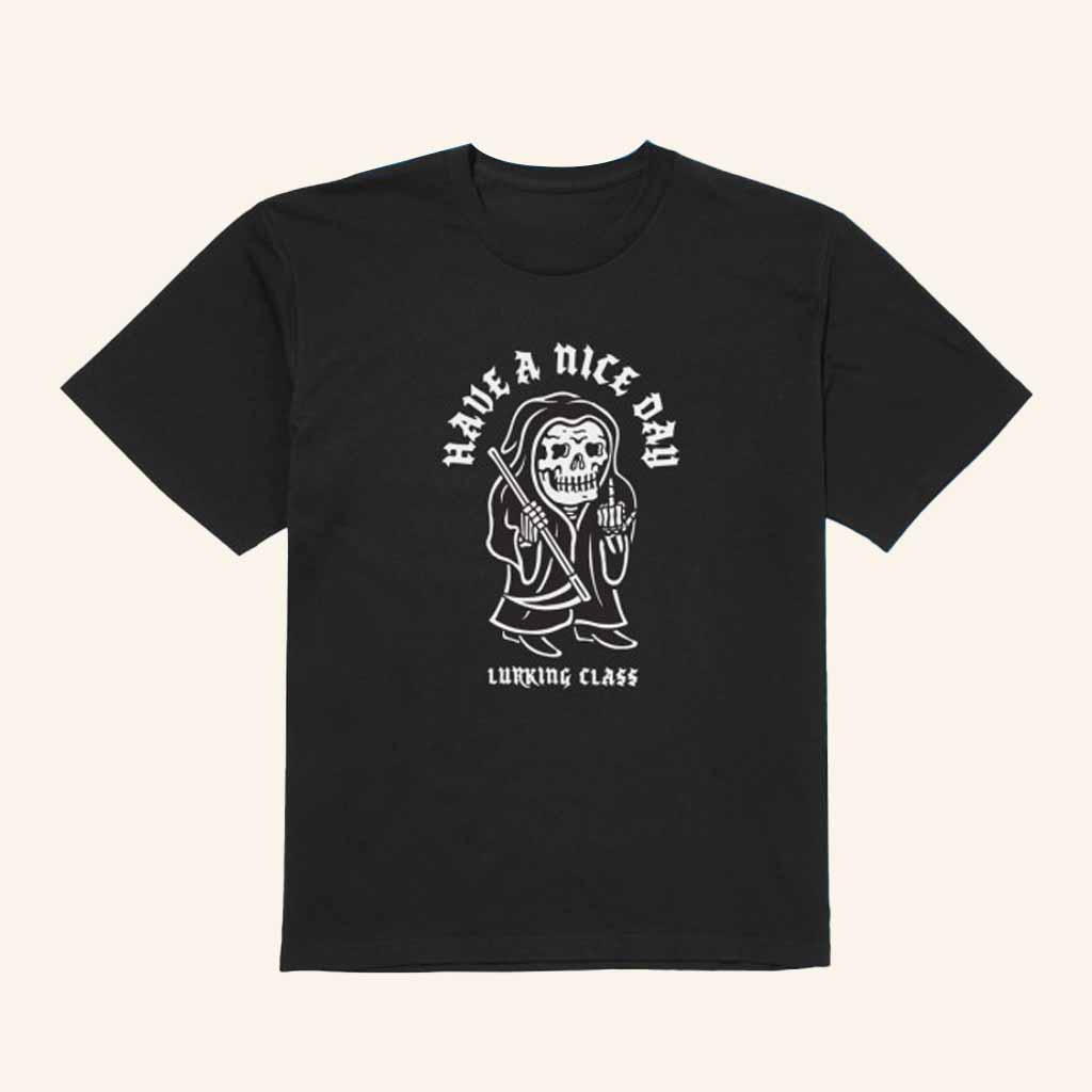 Lurking Class Merch Have A Nice Day T-Shirt Great Christmas Gifts For Brother-1 Lurking Class Merch Have A Nice Day T-Shirt Great Christmas Gifts For Brother-1