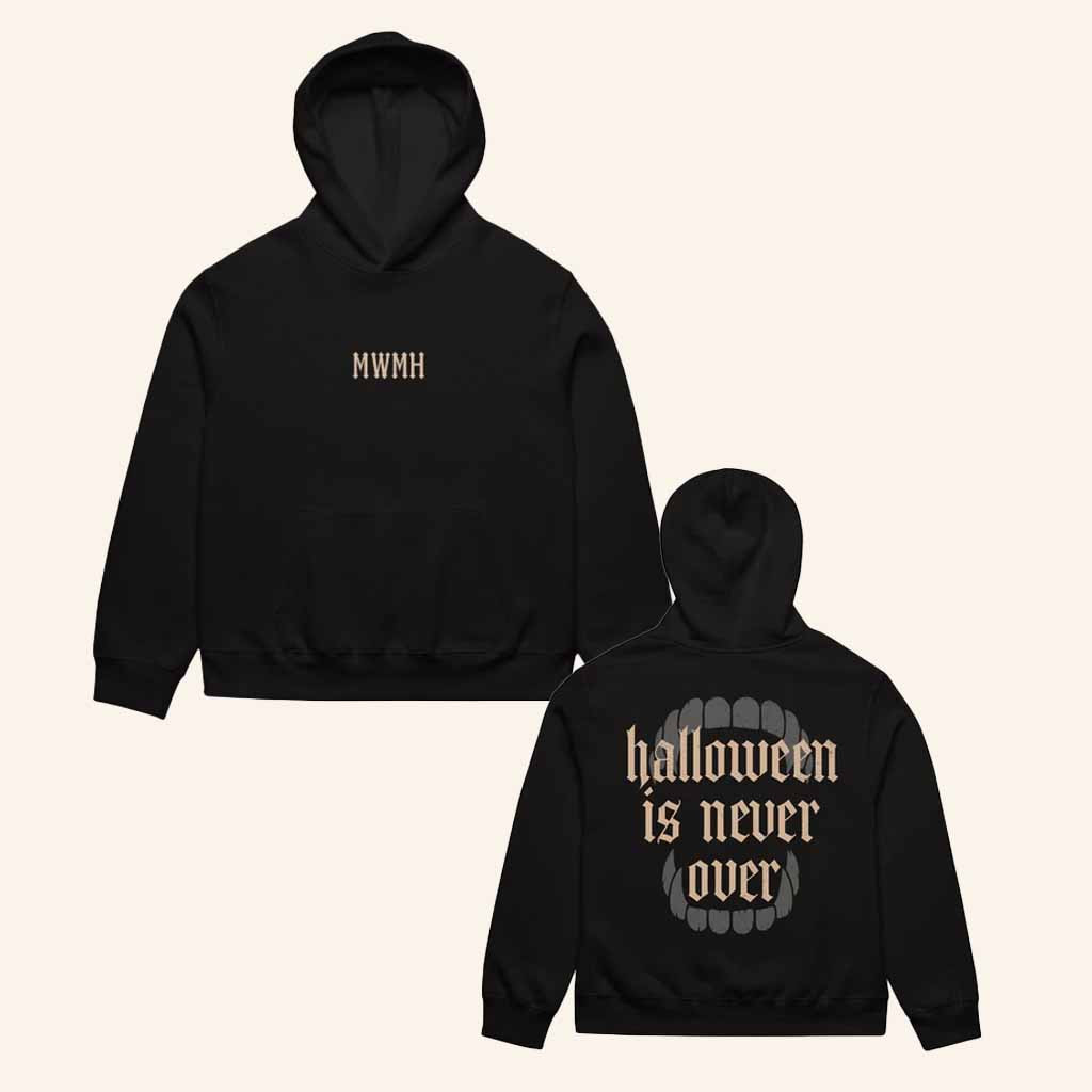 MWMH Merch Halloween Is Never Over Hoodie Halloween Gifts For Boyfriend-1 MWMH Merch Halloween Is Never Over Hoodie Halloween Gifts For Boyfriend-1