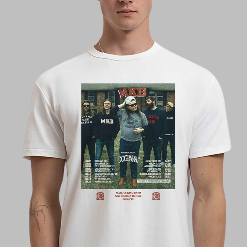 Marcus King Band Shirt Goes To School The Tour Spring 2025 With Dogpark Schedule Tour Date List-1 Marcus King Band Shirt Goes To School The Tour Spring 2025 With Dogpark Schedule Tour Date List-1