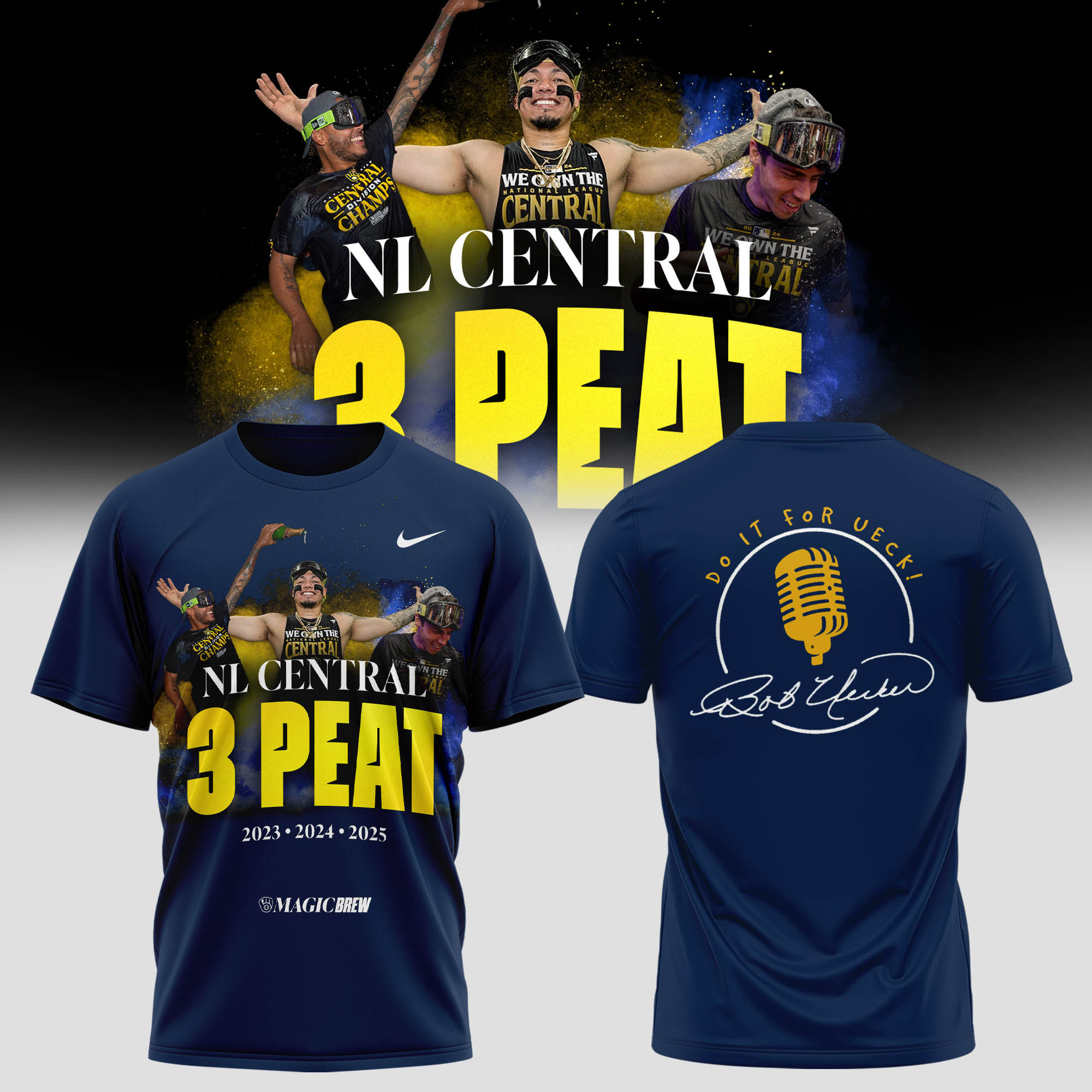 Milwaukee Brewers 3 Peat 2025 T-Shirt Do It For Ueck Great Baseball Idea Gifts-1 Milwaukee Brewers 3 Peat 2025 T-Shirt Do It For Ueck Great Baseball Idea Gifts-1