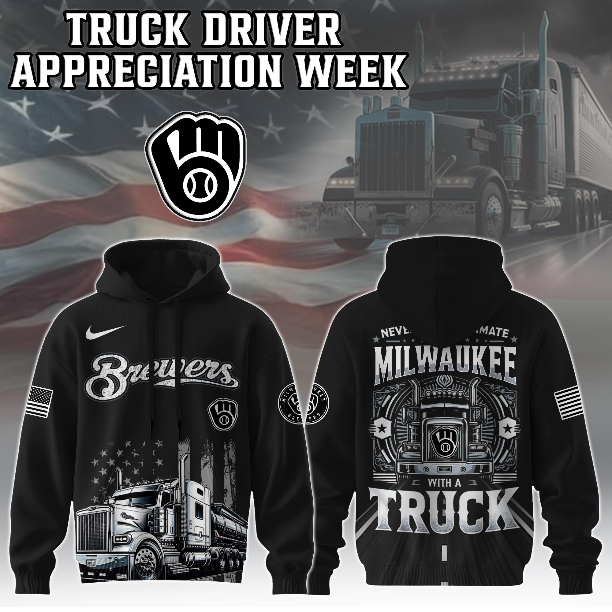 Milwaukee Brewers Truck Driver Appreciation Week Hoodie Trucker Baseball Lovers Fan Gifts-1