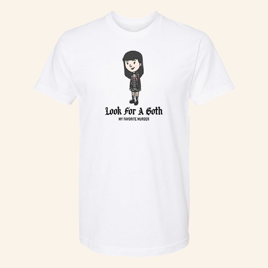 My Favorite Murder Merch Cartoon Character Look For A Both T-Shirt Gifts For Girlfriend-1