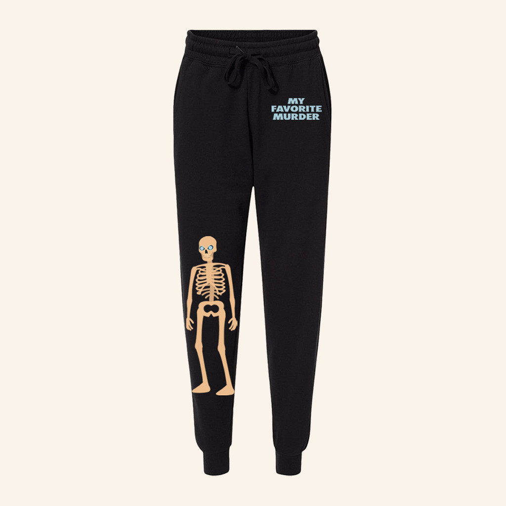 My Favorite Murder Merch Skeleton Sweatpants Present For Husband-1