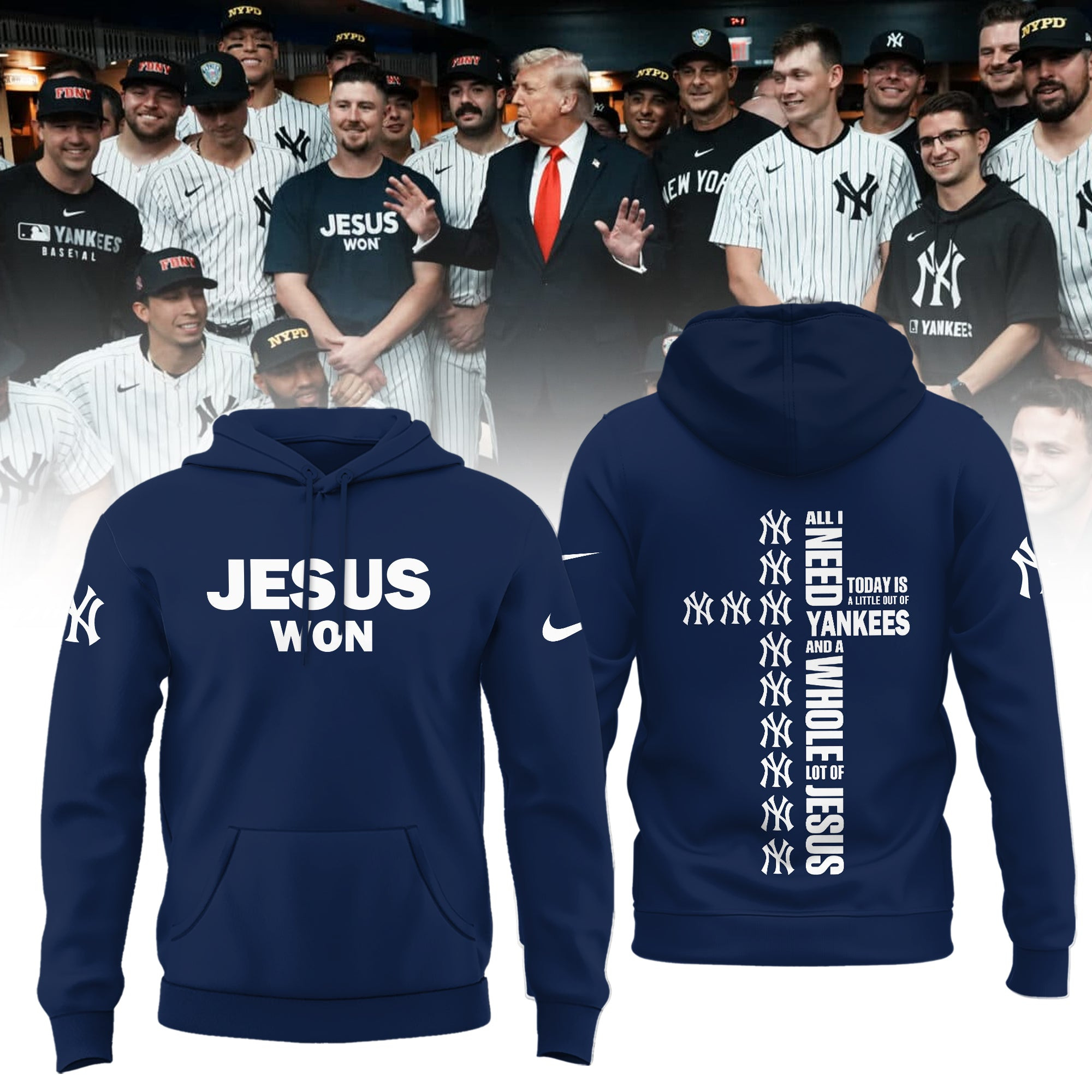New York Yankees Postseasons 2025 Hoodie Jesus Won Need Whole Jesus Best NY Yankees Gifts-1