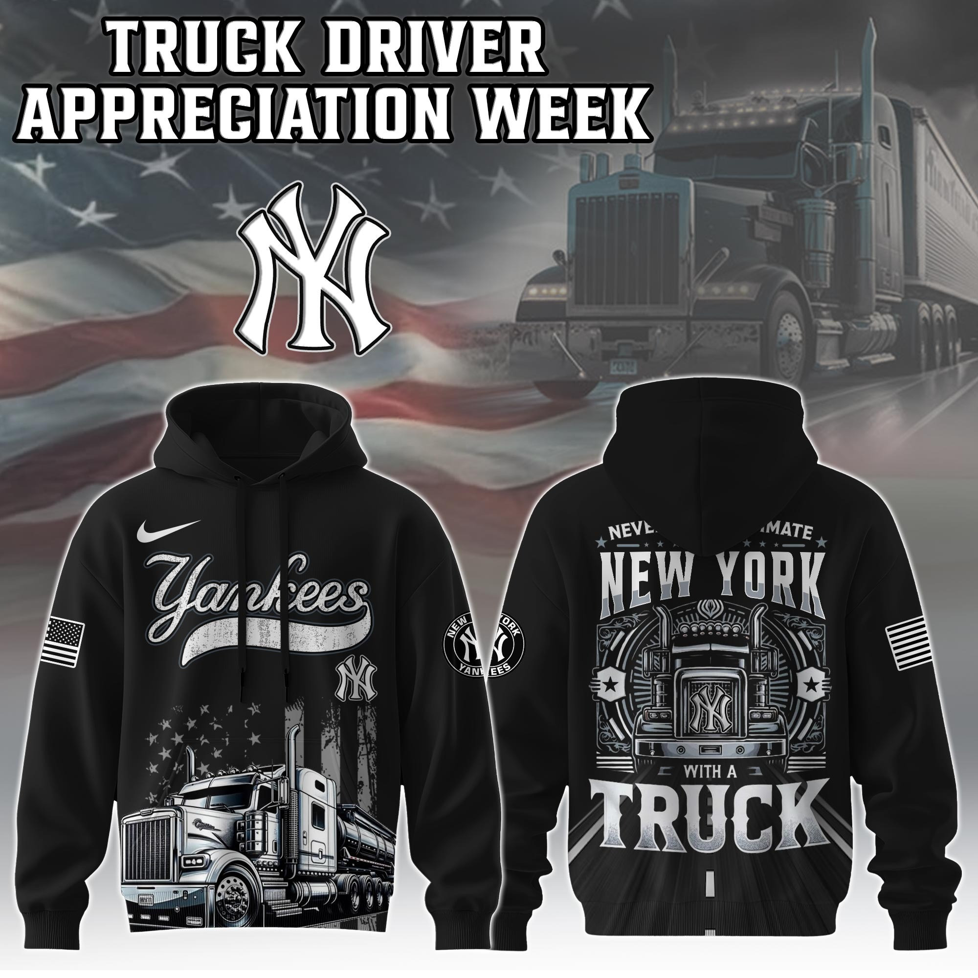 New York Yankees Truck Driver Appreciation Week Hoodie Trucker Baseball Lovers Fan Gifts-1