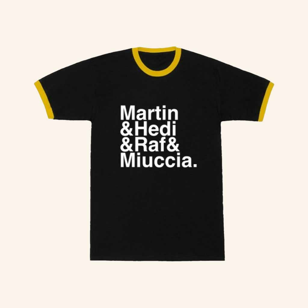 Nss Edicola Merch Fuorimoda Martin Hedi Raf Miuccia T-Shirt Christmas Gifts For Sister-1