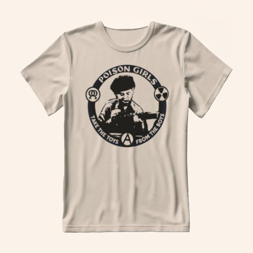 PM Press Merch Poison Girls Take The Toys From The Boys T-Shirt Christmas Gift Ideas For Dad-1 PM Press Merch Poison Girls Take The Toys From The Boys T-Shirt Christmas Gift Ideas For Dad-1