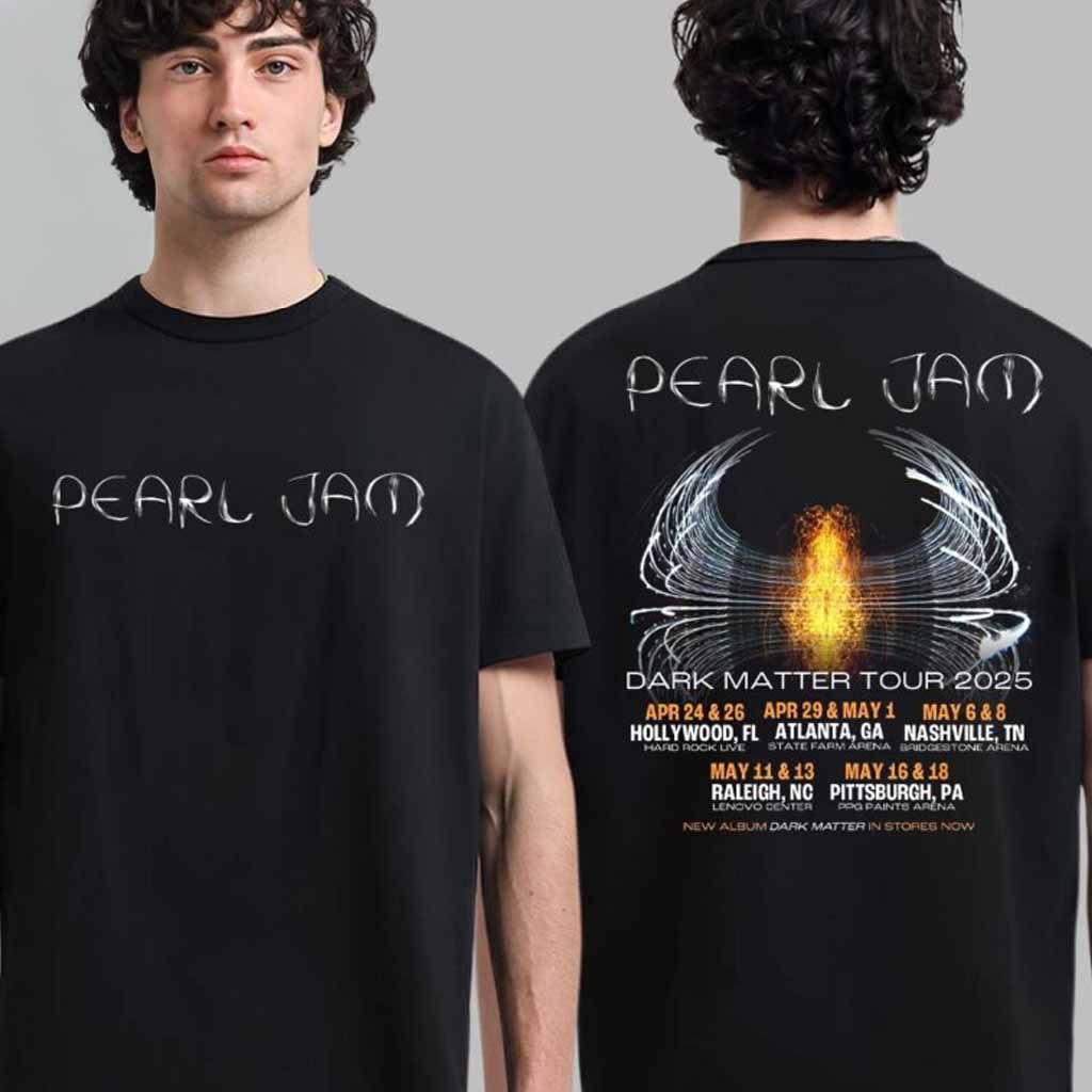Pearl Jam Dark Matter Tour 2025 Schedule Date List T-Shirt Pearl Jam Merch Gifts For Band Fans-1 Pearl Jam Dark Matter Tour 2025 Schedule Date List T-Shirt Pearl Jam Merch Gifts For Band Fans-1