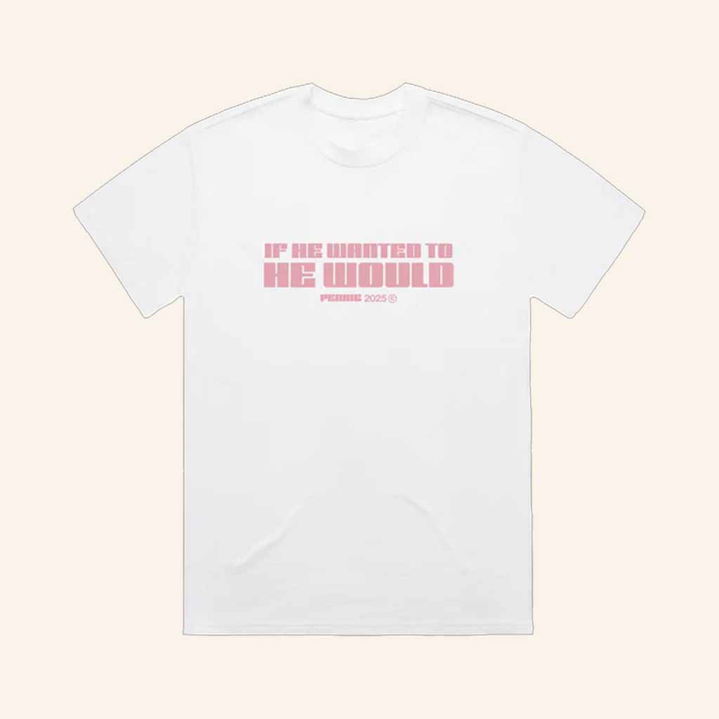 Perrie Merch If He Wanted To He Would Shirt Christmas Present For Sister-1 Perrie Merch If He Wanted To He Would Shirt Christmas Present For Sister-1