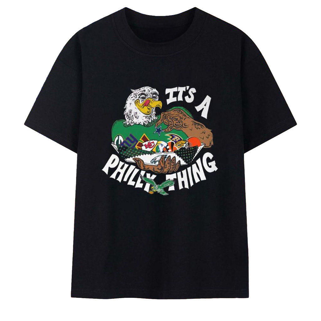 Philadelphia Eagles It_s A Philly Thing T-Shirt Philadelphia Eagles Merch Gifts For Fans-1 Philadelphia Eagles It_s A Philly Thing T-Shirt Philadelphia Eagles Merch Gifts For Fans-1