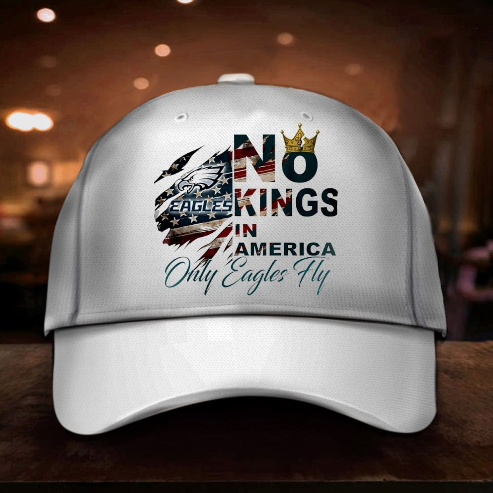 Philadelphia Eagles No Kings In America Hat Only Eagles Fly No Kings Protest Merch Gifts-1 Philadelphia Eagles No Kings In America Hat Only Eagles Fly No Kings Protest Merch Gifts-1