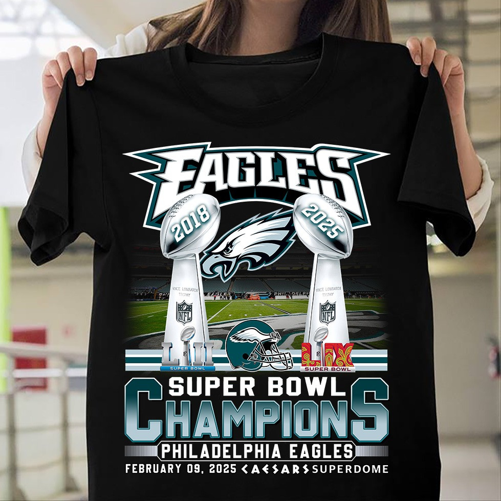 Philadelphia Eagles Super Bowl LIX Champions Shirt 2025 Eagles Championships Merch Apparel-1 Philadelphia Eagles Super Bowl LIX Champions Shirt 2025 Eagles Championships Merch Apparel-1