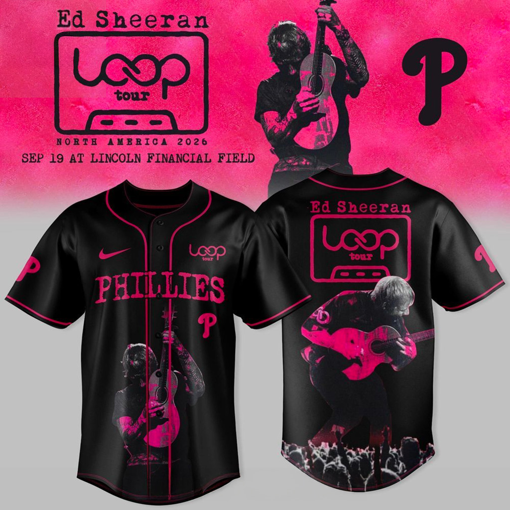 Philadelphia Phillies x Ed Sheeran LOOP Tour 2026 North America Jersey Fan Merch Her Gifts-1 Philadelphia Phillies x Ed Sheeran LOOP Tour 2026 North America Jersey Fan Merch Her Gifts-1