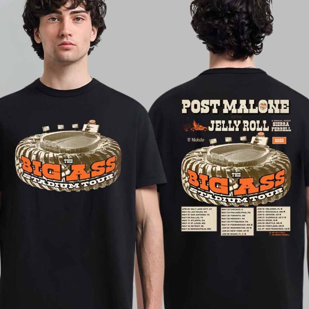 Post Malone With Jelly Roll And Sierra Ferrell The Big Ass Stadium Tour 2025 Tour Dates List T-Shirt Music Related Gifts For Guys-1 Post Malone With Jelly Roll And Sierra Ferrell The Big Ass Stadium Tour 2025 Tour Dates List T-Shirt Music Related Gifts For Guys-1