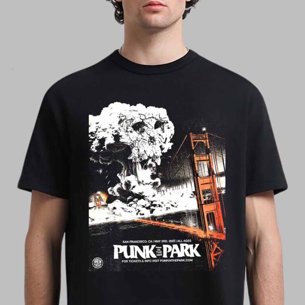 Punk In The Park Poster For Show In San Francisco California On May 3 2025 T-Shirt Fan Merch Dad Gifts-1