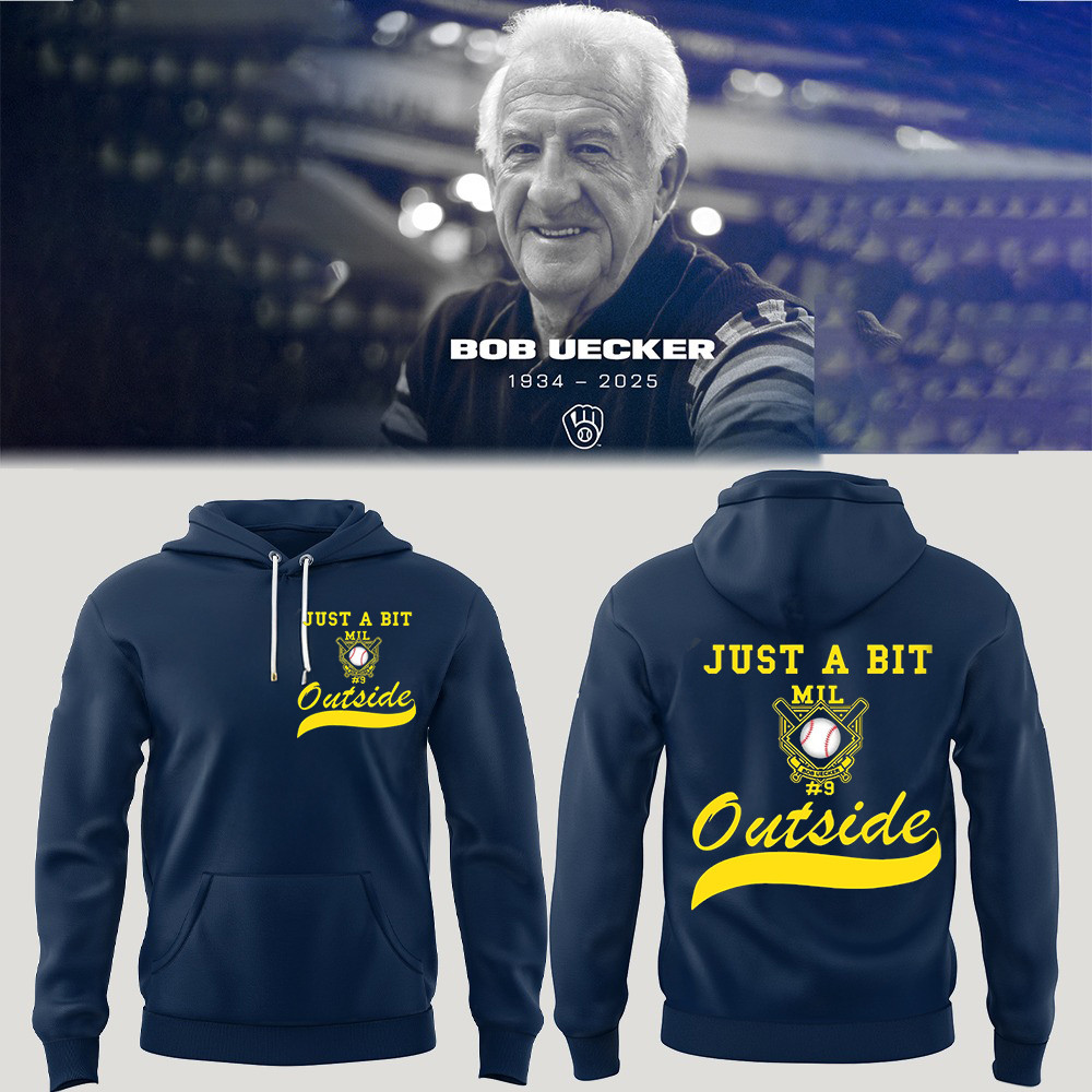 RIP Mr. Baseball Bob Uecker Hoodie Just A Bit Outside Bob Uecker Quotes Brewers Fan Merch-1 RIP Mr. Baseball Bob Uecker Hoodie Just A Bit Outside Bob Uecker Quotes Brewers Fan Merch-1