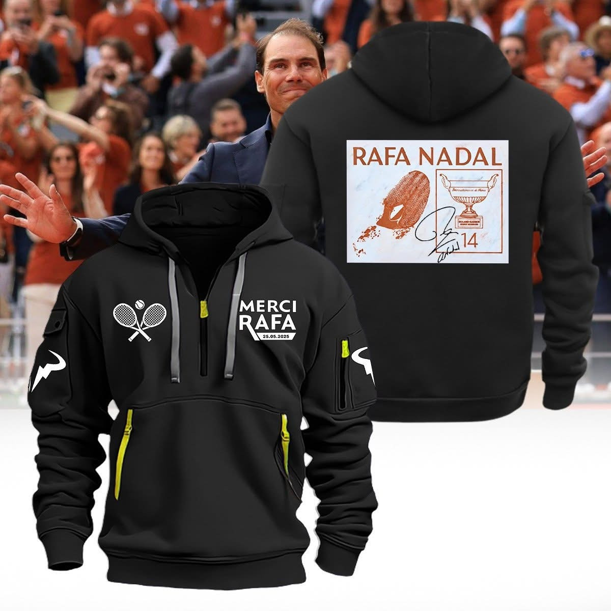 Rafa Nadal Quarter Zip Hoodie 2025 King Of Tennis Rafael Nadal Retirement Fan Merch-1 Rafa Nadal Quarter Zip Hoodie 2025 King Of Tennis Rafael Nadal Retirement Fan Merch-1